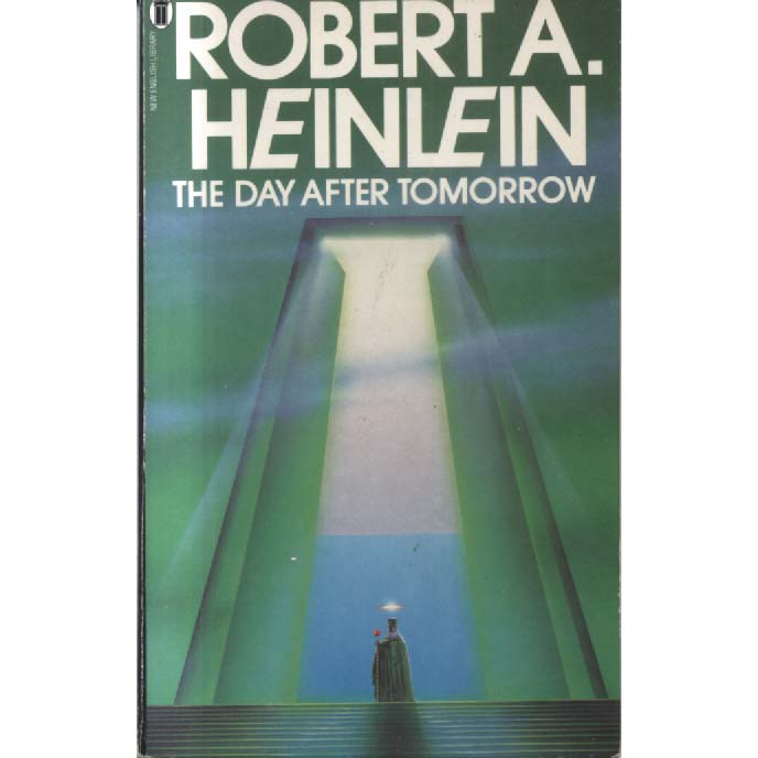 The Day After Tomorrow by Robert A Heinlein