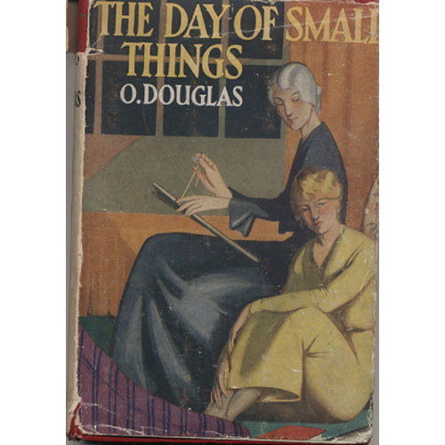 The Day Of Small Things by O Douglas