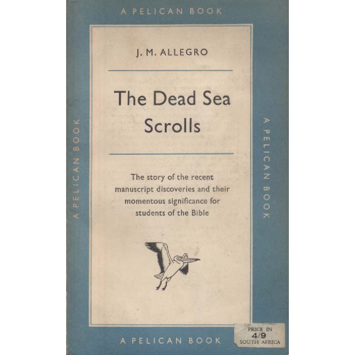 The Dead Sea Scrolls by JM Allegro