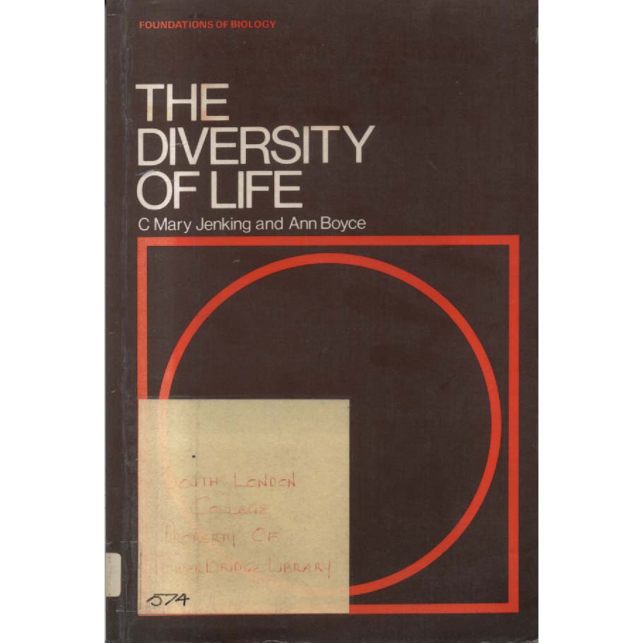 The Diversity of Life by C Mary Jenking and Mary Boyce