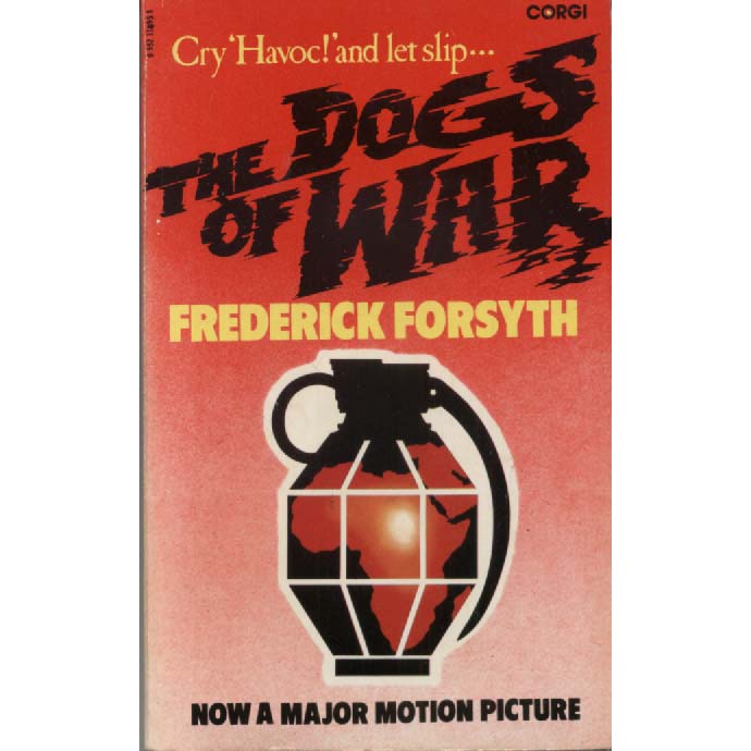 The Dogs of War by Frederick Forsyth