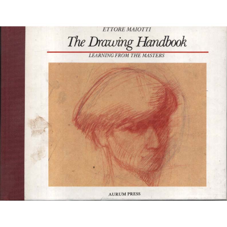 The Drawing Handbook by Ettore Maiotti