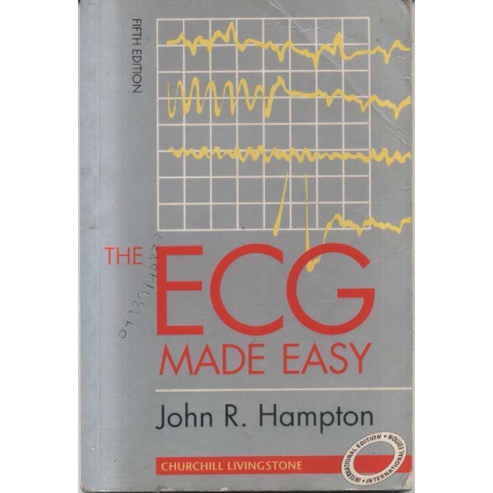 The ECG Made Easy by John R Hampton