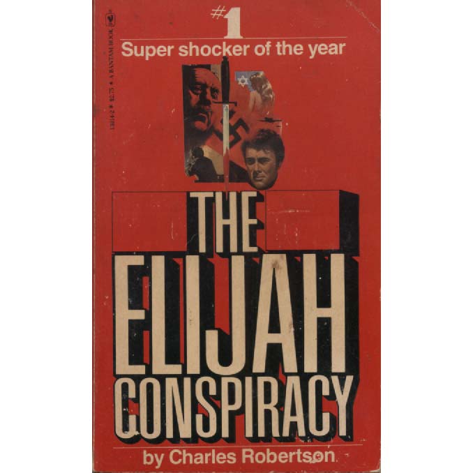 The Elijah Conspiracy by Charles Robertson