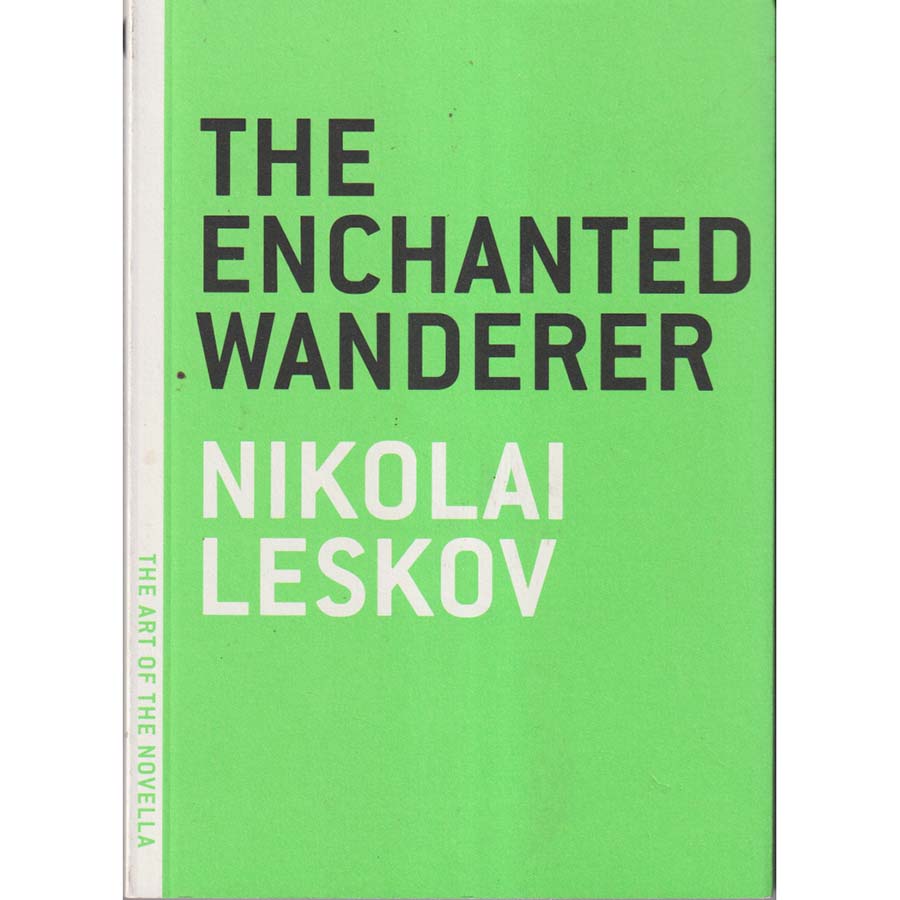The Enchanted Wanderer by Nikolai Leskov