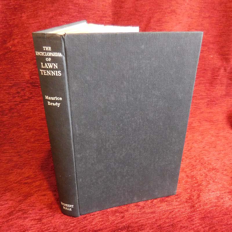 The Encyclopedia Of Lawn Tennis by Maurice Brady