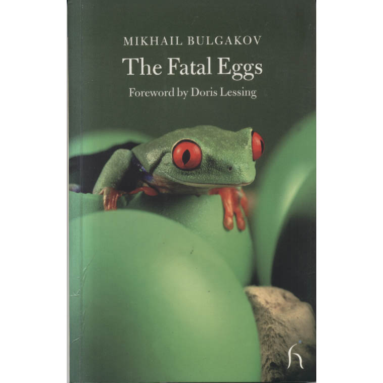 The Fatal Eggs by Mikhail Bulgakov