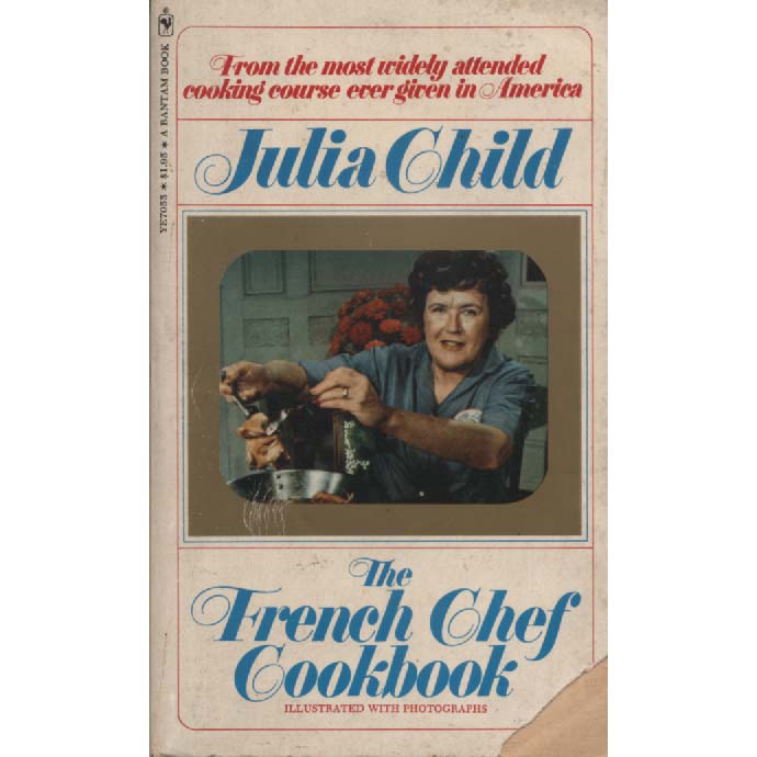 The French Chef Cookbook by Julia Child