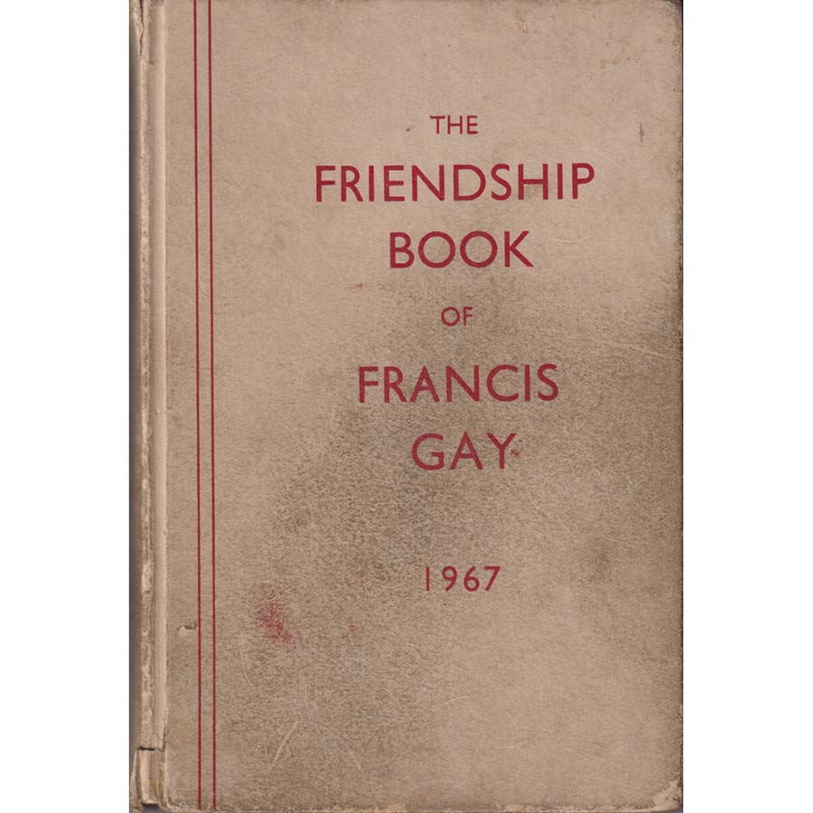 The Friendship Book of Francis Gay - 1967 by Francis Gay