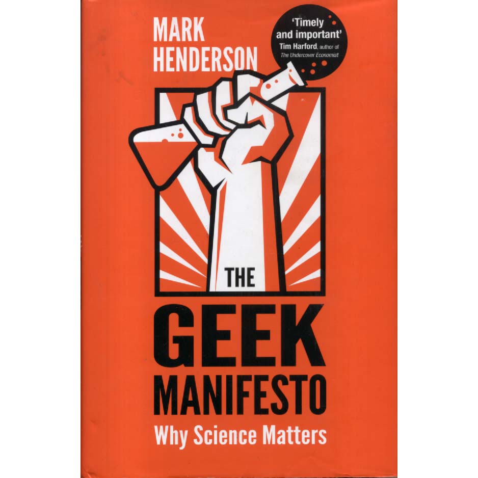 The Geek Manifesto by Mark Henderson