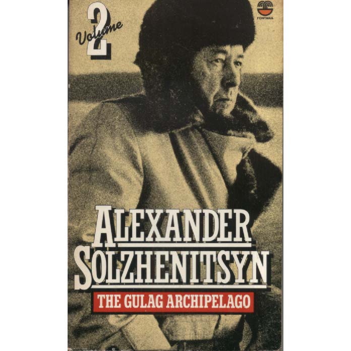 The Gulag Archipelago - Vol 2 by Alexsander Solzhenitsyn