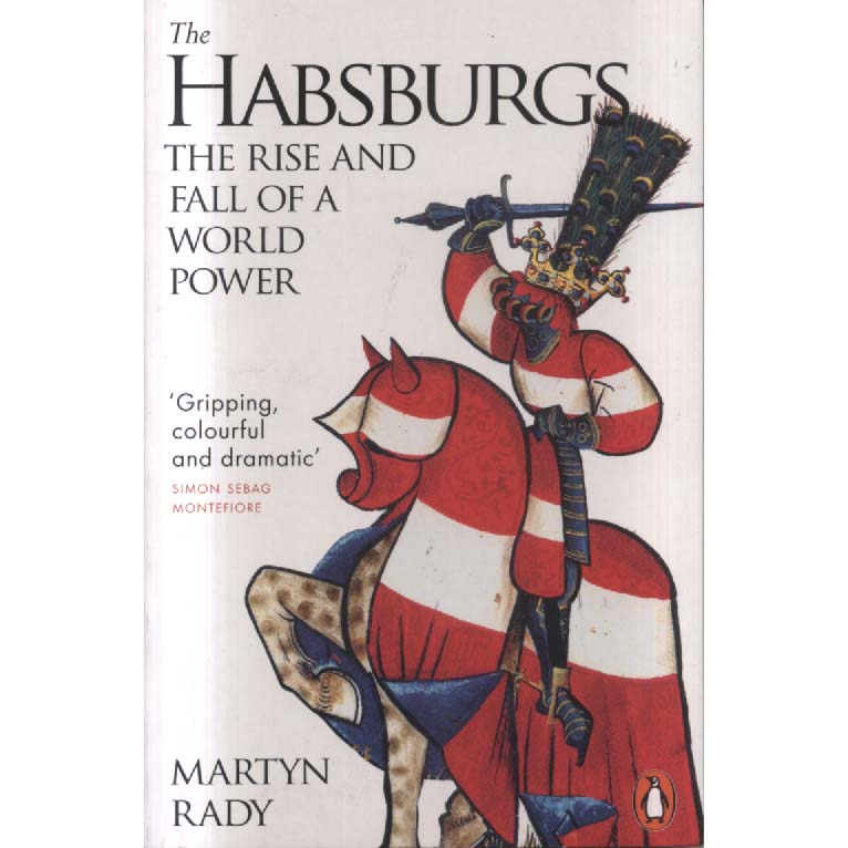 The Habsburgs by Martyn Rady