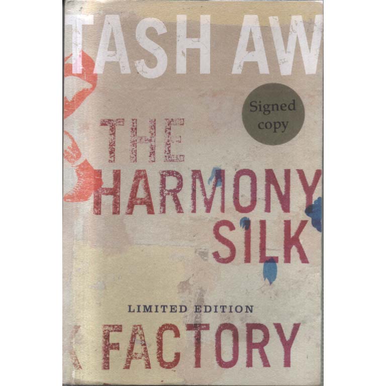 The Harmony Silk Factory - SIGNED by Tash Aw