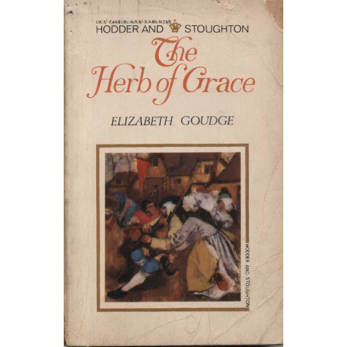 The Herb of Grace by Elizabeth Goudge