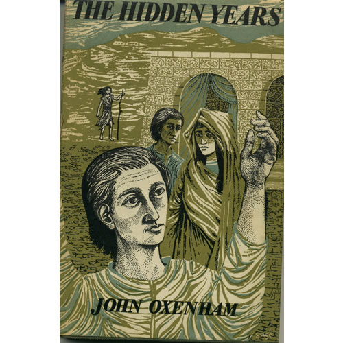 The Hidden Years by John Oxenham