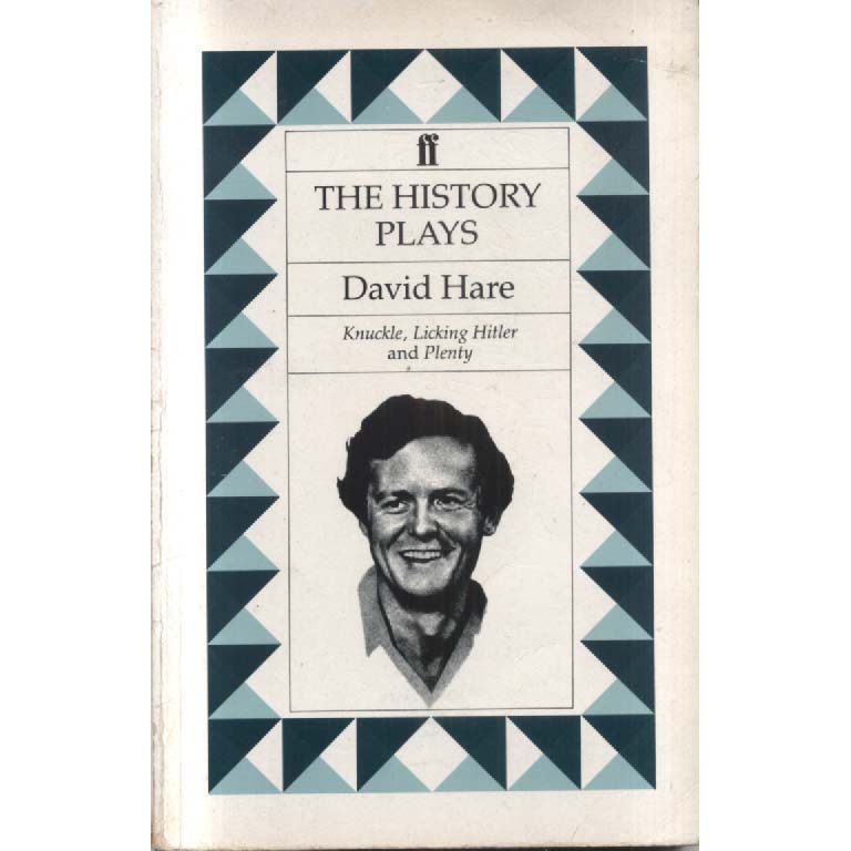 The History Plays by David Hare