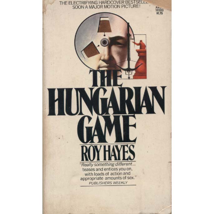 The Hungarian Game by Roy Hayes