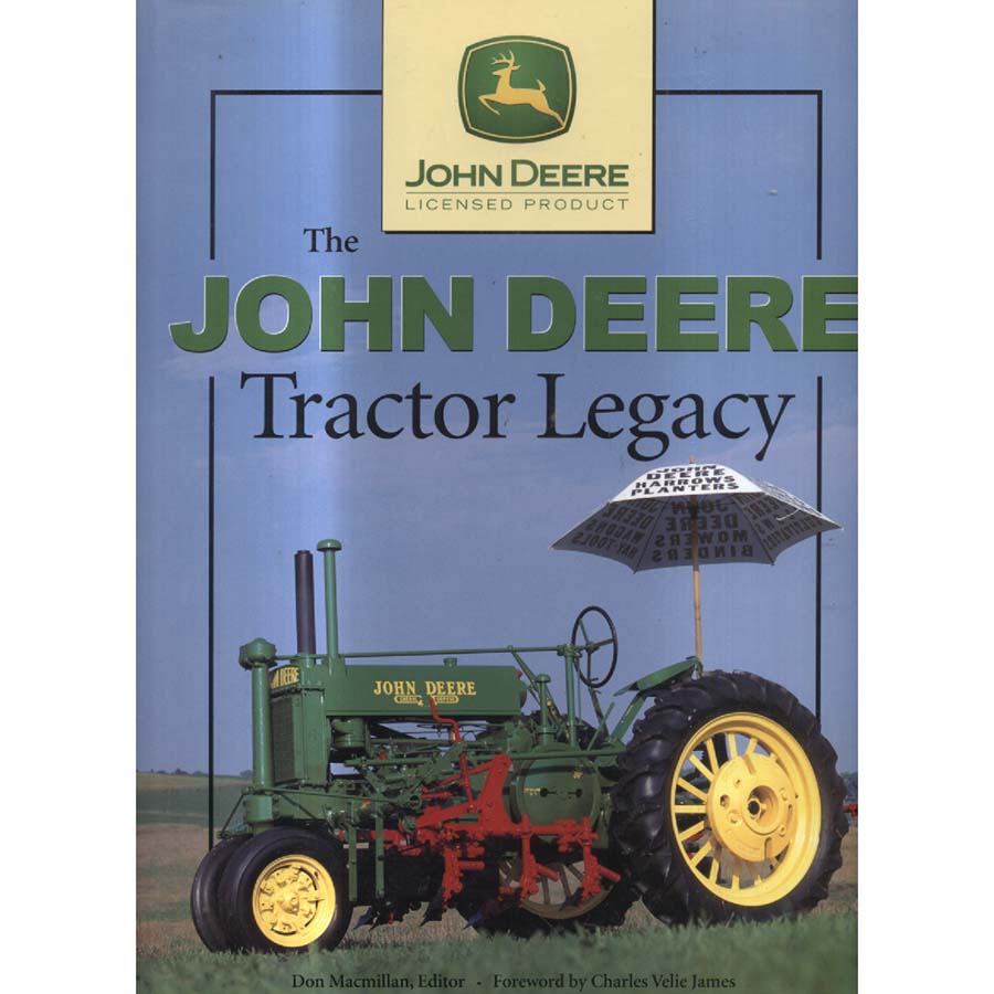 The John Deere Tractor Legacy by Don Macmillan