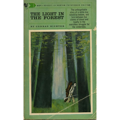The Light In The Forest by Conrad Richter