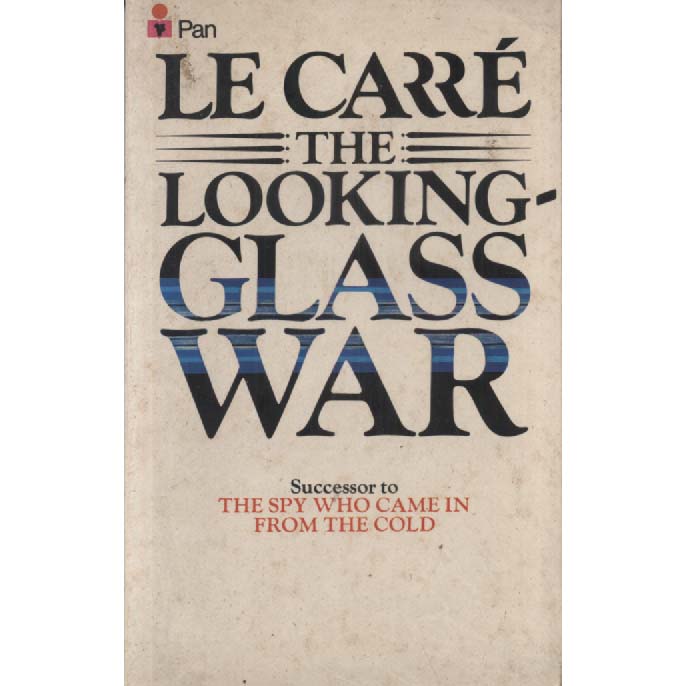 The Looking Glass War by John Le Carre