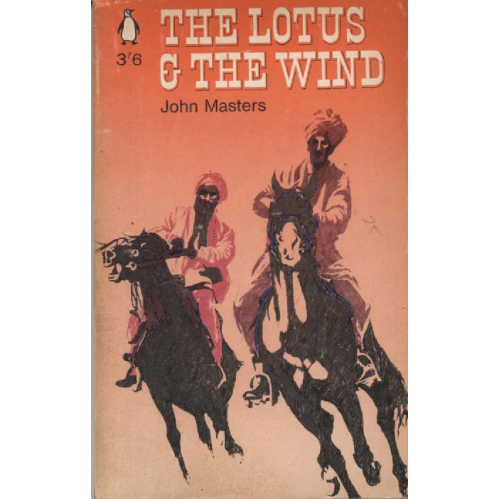 The Lotus and the Wind by John Masters