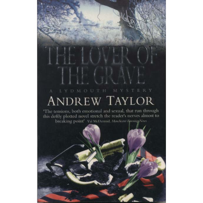 The Lover Of The Grave by Andrew Taylor