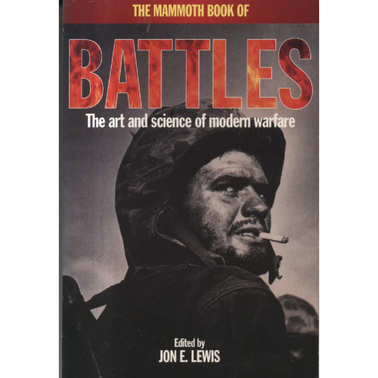 The Mammoth Book of Battles by Jon E Lewis