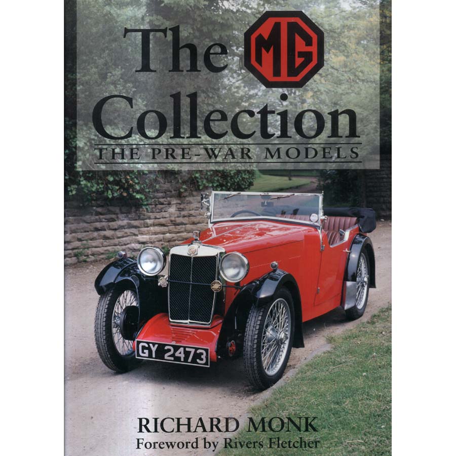 The MG Collection - The Pre-War Models by Richard Monk