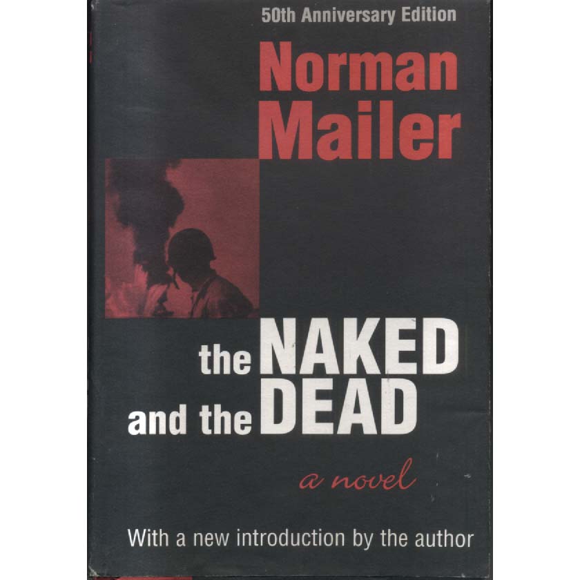 The Naked and the Dead by Norman Mailer