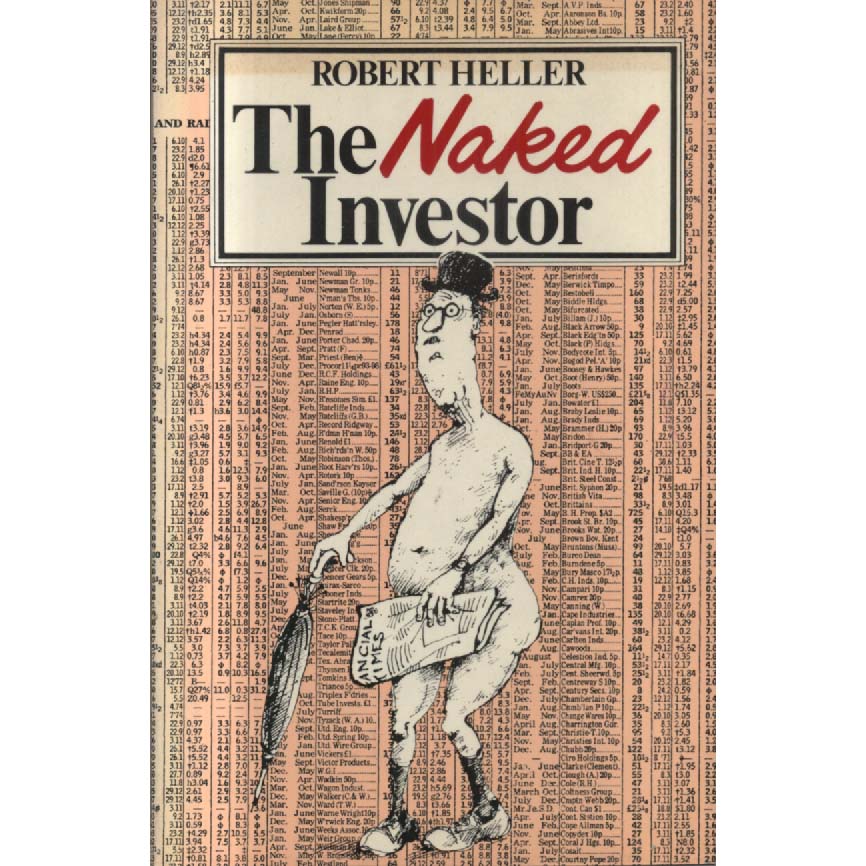 The Naked Investor by Robert Heller