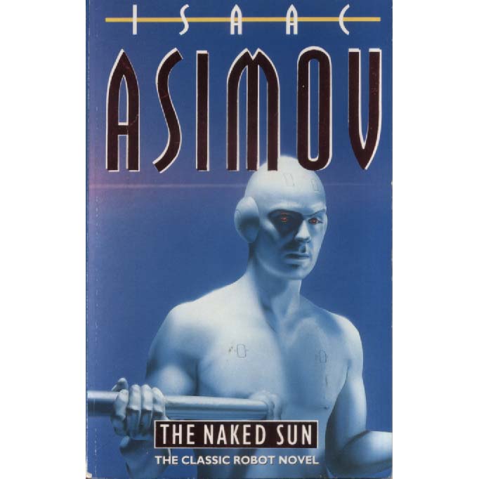 The Naked Sun by Isaac Asimov