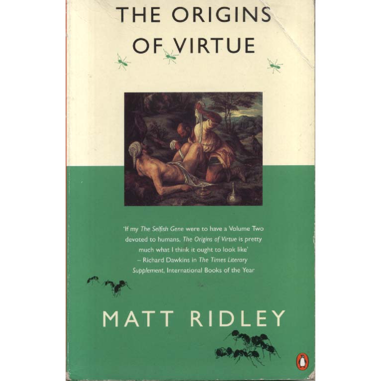 The Origins Of Virtue by Matt Ridley