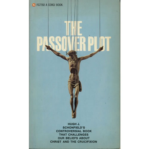 The Passover Plot by Hugh J Schonfield