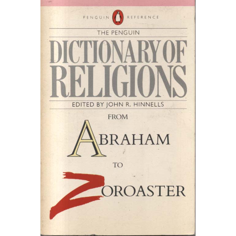 The Penguin Dictionary of Religions by John R Hinnells