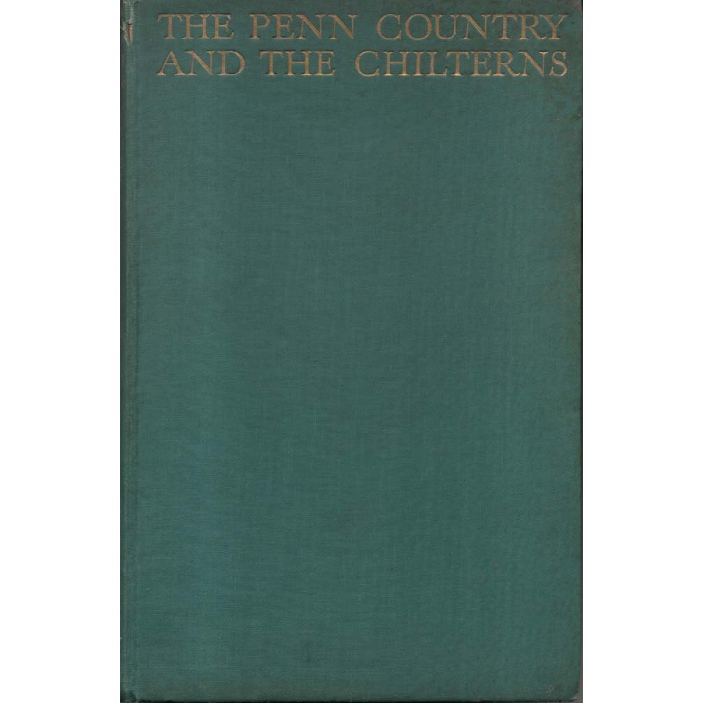 The Penn Country and the Chilterns by Ralph M Robinson and Charles J Bathurst