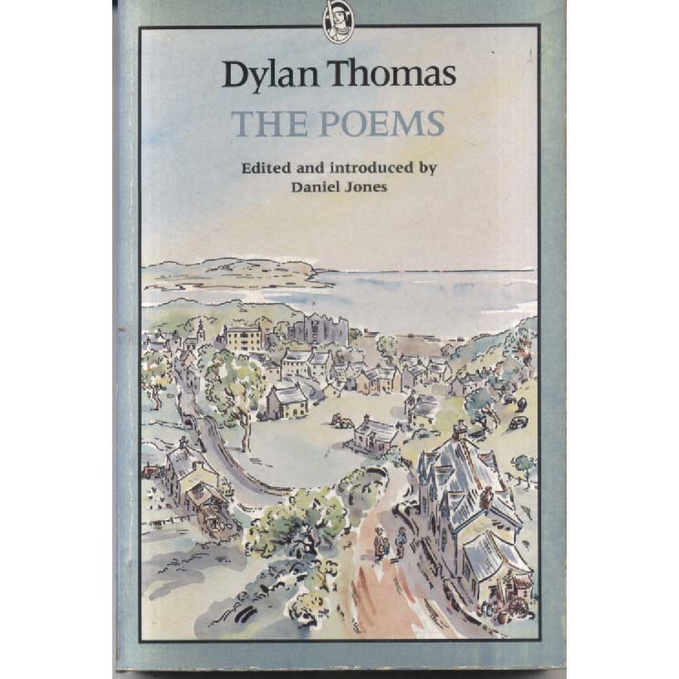 The Poems by Dylan Thomas