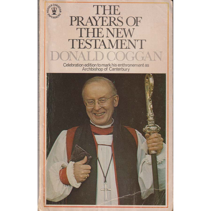 The prayers of the New Testament by Donald Coggan