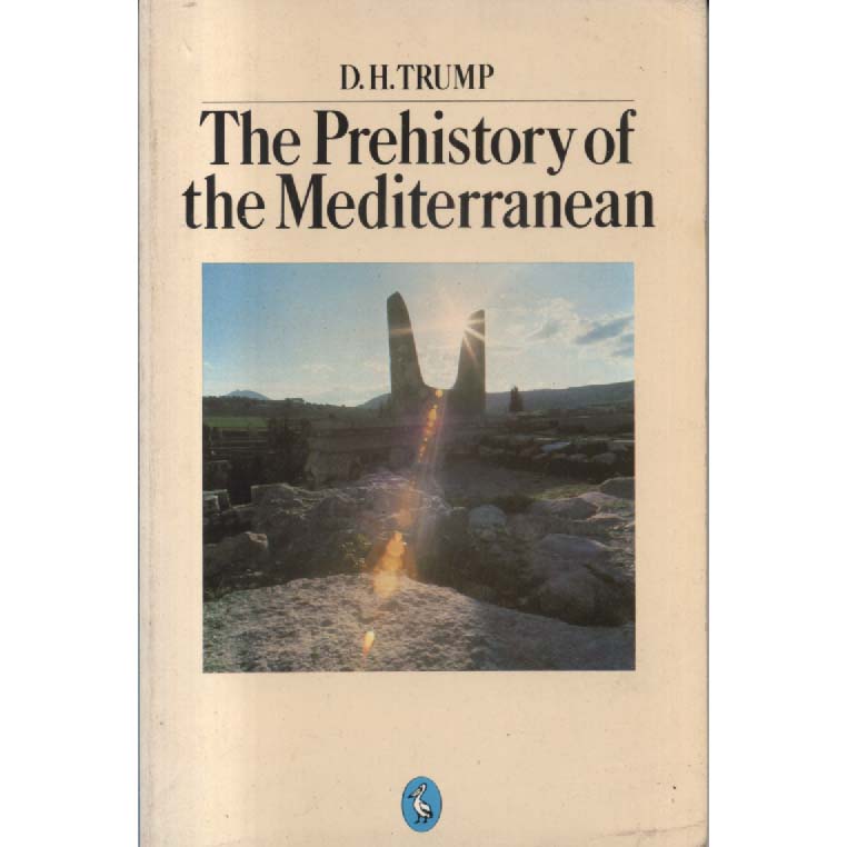 The Prehistory of the Mediterranean by DH Trump
