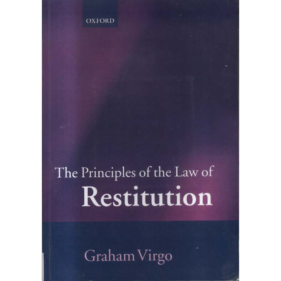 Principles of the Law of Restitution by Graham Virgo