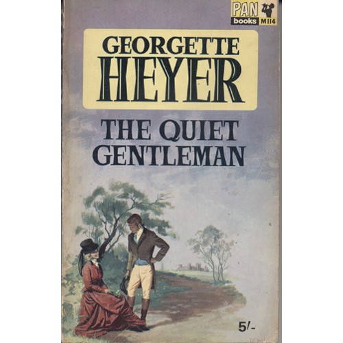 The Quiet Gentleman by Georgette Heyer