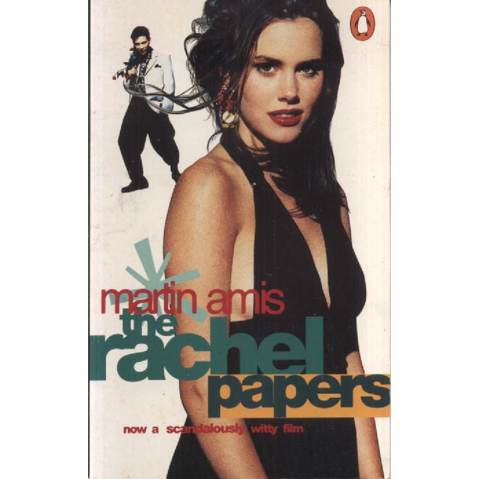 The Rachel Papers by Martin Amis