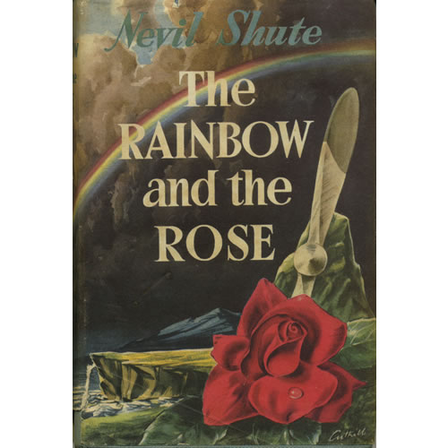 The Rainbow And The Rose by Nevil Shute