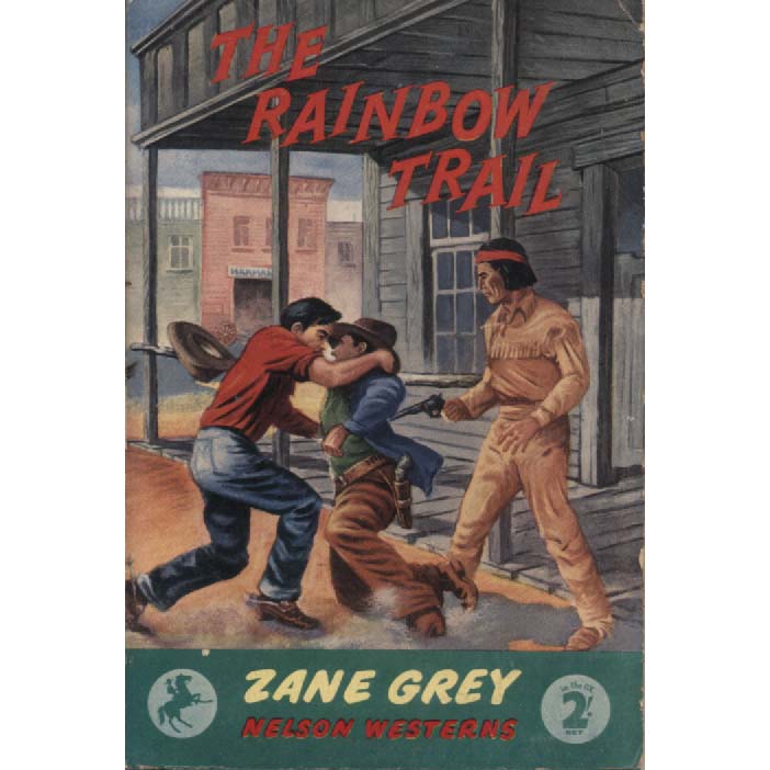 The Rainbow Trail by Zane Grey