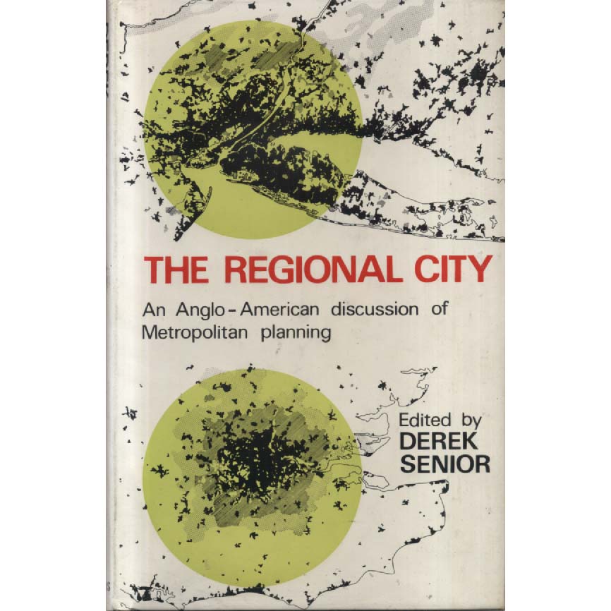 THe Regional City by Derek Senior