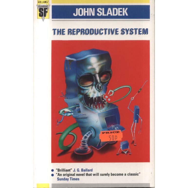 The Reproductive System by John Sladek