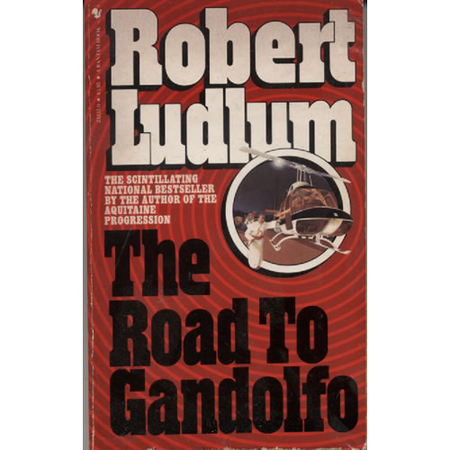 The Road to Gandolfo by Robert Ludlum