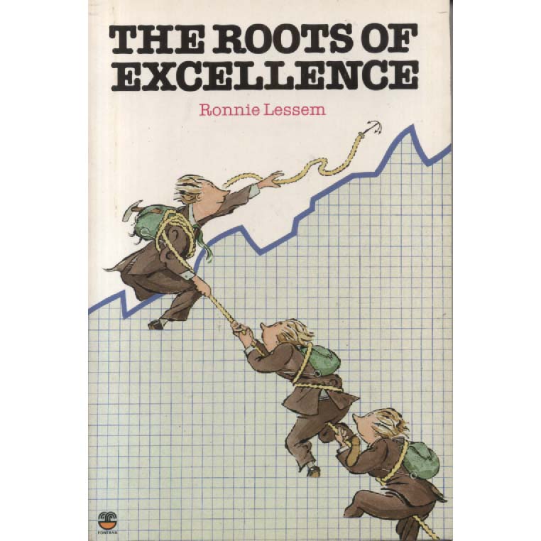 The Roots Of Excellence by Ronnie Lessem