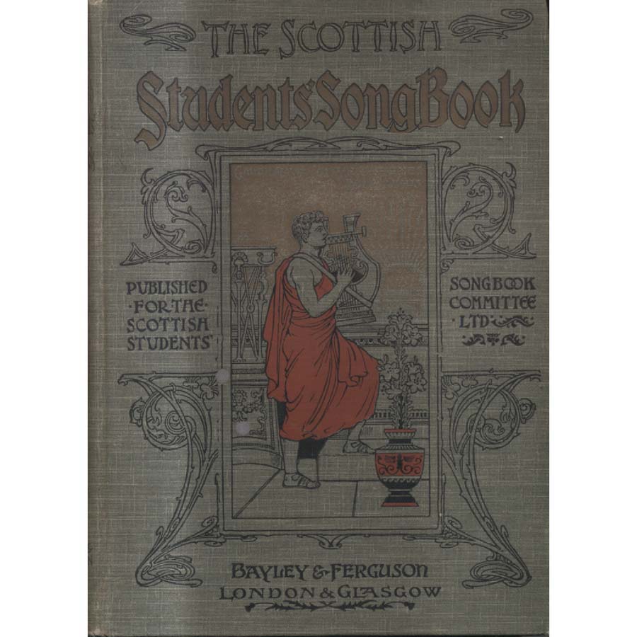 The Scottish Students Song Book by Patrick Miller