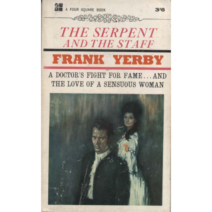 The Serpent and the Staff by Frank Yerby