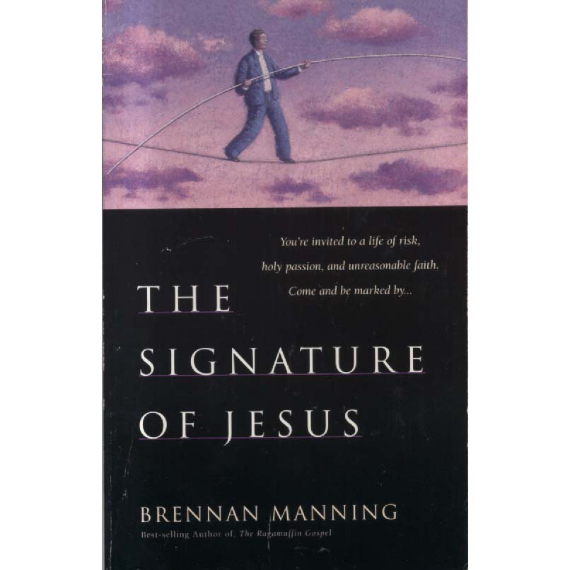 The Signature of Jesus by Brennan Manning